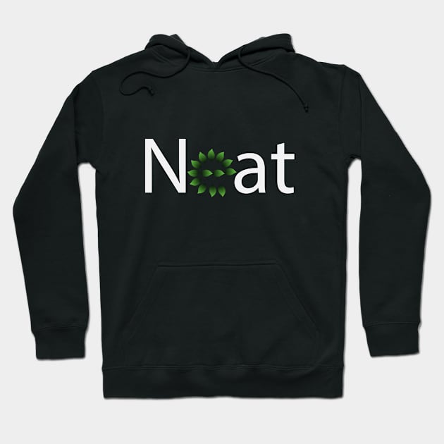 Neat being neat artistic typography design Hoodie by CRE4T1V1TY